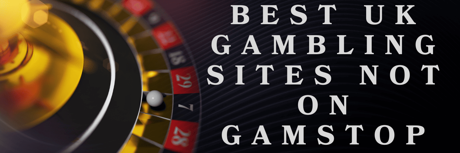 Exploring Non-Gamstop Casinos Your Guide to Unrestricted Gaming